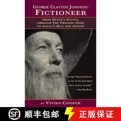 【3-4周达】George Clayton Johnson-Fictioneer from Ocean's Eleven, Through the Twilight Zone, to Logan... [9781593937362]