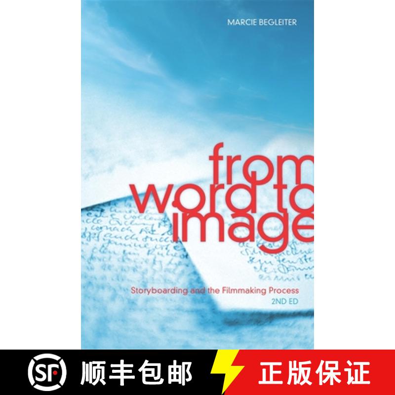 预订 From Word to Image: Storyboarding and the Filmmaking Process [9781932907674]