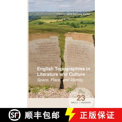 预订 精装 English Topographies in Literature and Culture: Space, Place, and Identity [9789004322264]