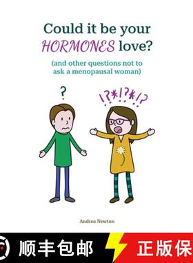 【3-4周达】Could it be your hormones love? And other questions not to ask a menopausal woman [9781739559007]
