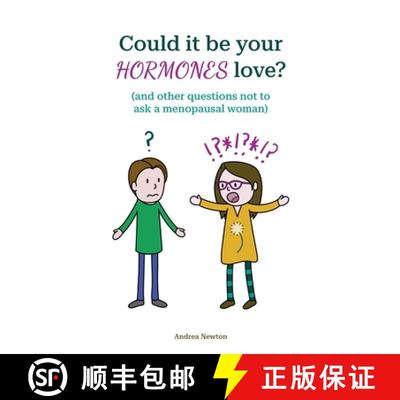 【3-4周达】Could it be your hormones love? And other questions not to ask a menopausal woman [9781739559007]