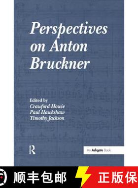 【3-4周达】Perspectives on Anton Bruckner [9781138263345]