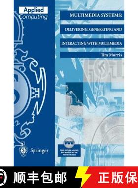 【3-4周达】Multimedia Systems : Delivering, Generating and Interacting with Multimedia [9781852332488]