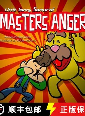 预订 Little Sammy Samurai Masters Anger: A Children's Picture Book About Anger Management and Emotions [9780995173316]