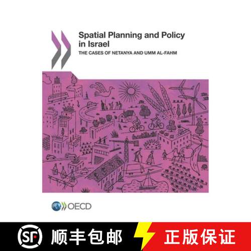 【3-4周达】OECD Regional Development Studies Spatial Planning and Policy in Israel the Cases of Netan... [9789264277359]