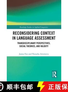 【3-4周达】Reconsidering Context in Language Assessment: Transdisciplinary Perspectives, Social Theor... [9781032244846]