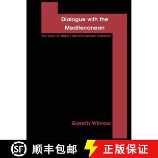 【3-4周达】Dialogue with the Mediterranean: The Role of Nato's Mediterranean Initiative [9781138967632]