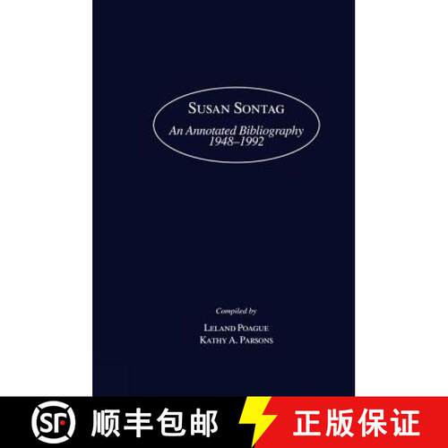 【3-4周达】精装 Susan Sontag : An Annotated Bibliography 1948-1992 [9780824057312]