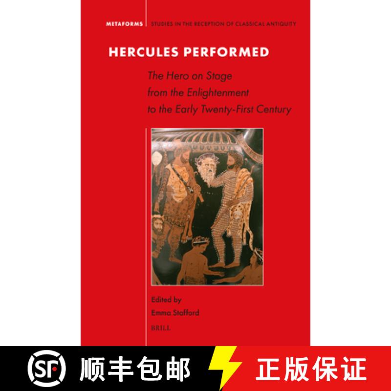 【3-4周达】Hercules Performed: The Hero on Stage from the Enlightenment to the Early Twenty-First Cen... [9789004695757]
