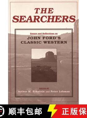【3-4周达】The Searchers: Essays and Reflections on John Ford's Classic Western [9780814330562]