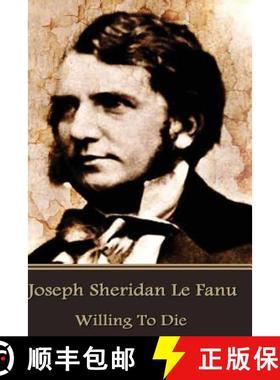 预订 Joseph Sheridan Le Fanu - Willing To Die [9781785438257]