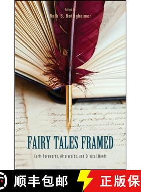 【3-4周达】Fairy Tales Framed: Early Forewords, Afterwords, and Critical Words [9781438442204]