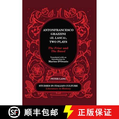 【3-4周达】精装 Antonfrancesco Grazzini («Il Lasca»), Two Plays : «The Friar» and «The Bawd» ... [9780820440378]