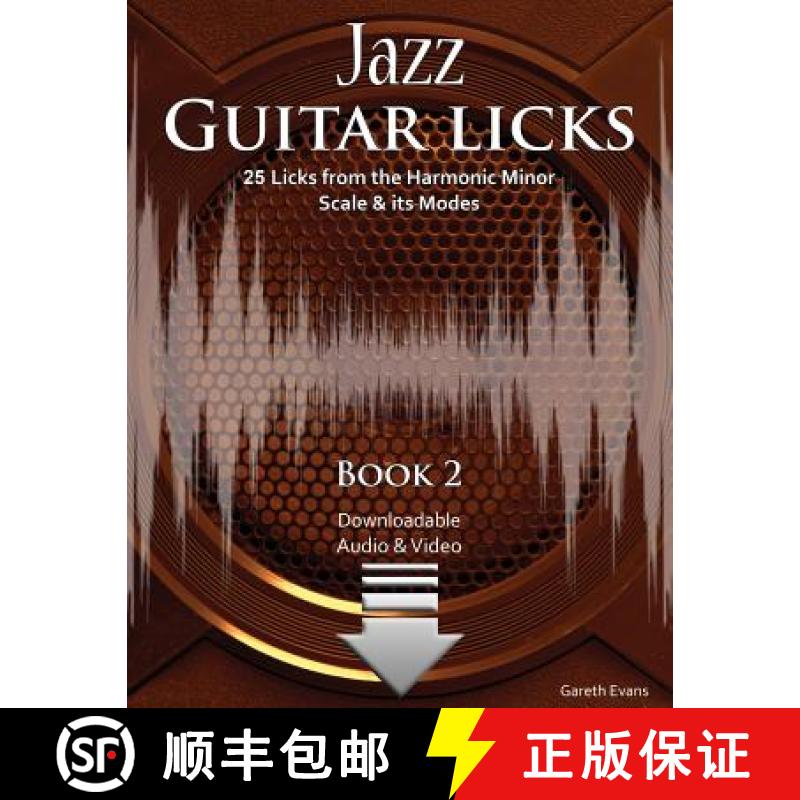 【3-4周达】Jazz Guitar Licks: 25 Licks from the Harmonic Minor Scale & its Modes with Audio and Video [9780957649927]