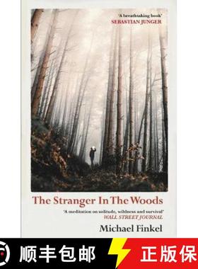 【3-4周达】The Stranger in the Woods : 'A meditation on solitude, wildness and survival' Wall Street ... [9781471151989]
