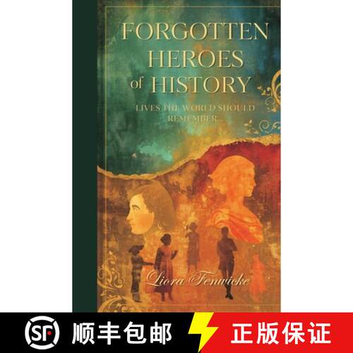 【3-4周达】Forgotten Heroes of History: Lives the World Should Remember [9789309335556]