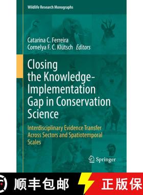 【3-4周达】Closing the Knowledge-Implementation Gap in Conservation Science: Interdisciplinary Eviden... [9783030810849]