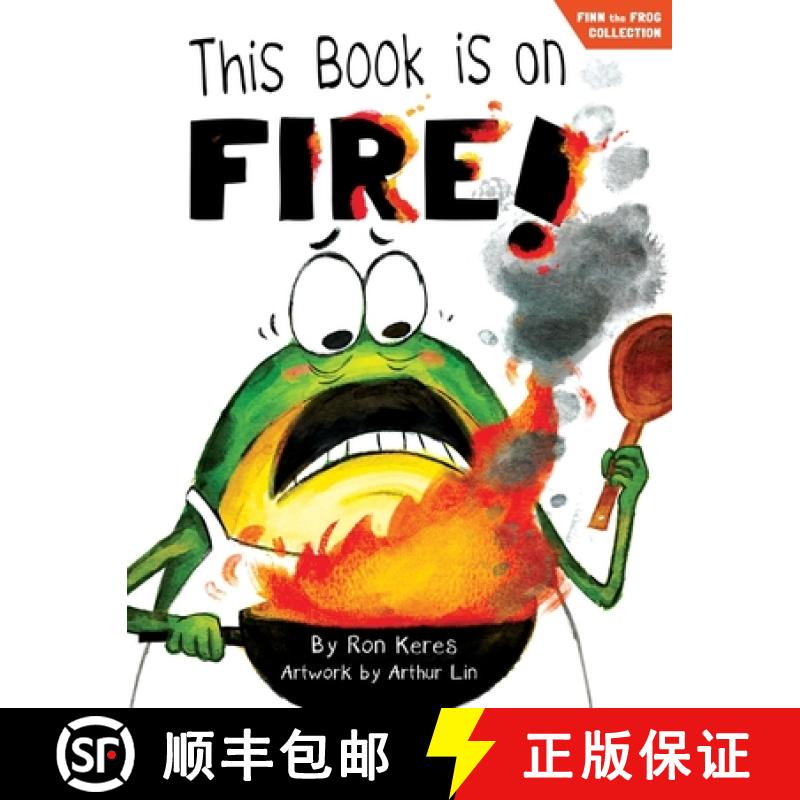 预订 This Book Is on Fire!: A Funny and Interactive Story for Kids [9798985911282]