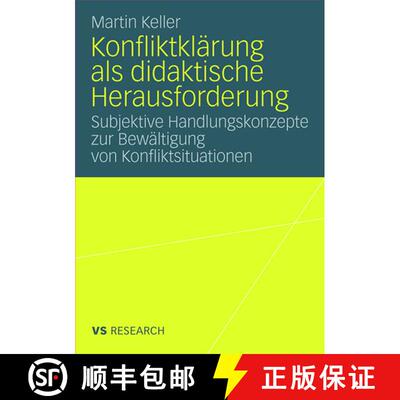 【3-4周达】Konfliktklärung als didaktische Herausforderung: Subjektive Handlungskonzepte zur Bewält... [9783531162348]