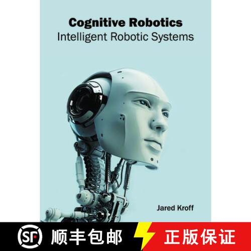 【3-4周达】精装 Cognitive Robotics: Intelligent Robotic Systems [9781682852125]