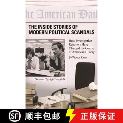 【3-4周达】Inside Stories of Modern Political Scandals, The: How Investigative Reporters Have Changed... [9781440836336]