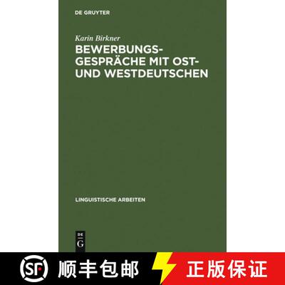 【3-4周达】精装 Bewerbungsgespräche mit Ost– und Westdeutschen – Eine kommunikative Gattung in Zei... [9783484304413]