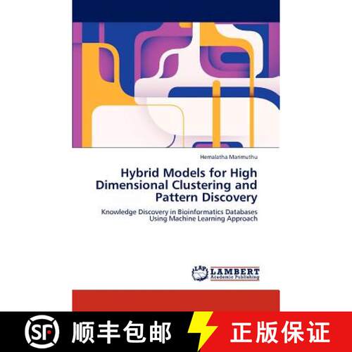 预订 Hybrid Models for High Dimensional Clustering and Pattern Discovery [9783848406180]