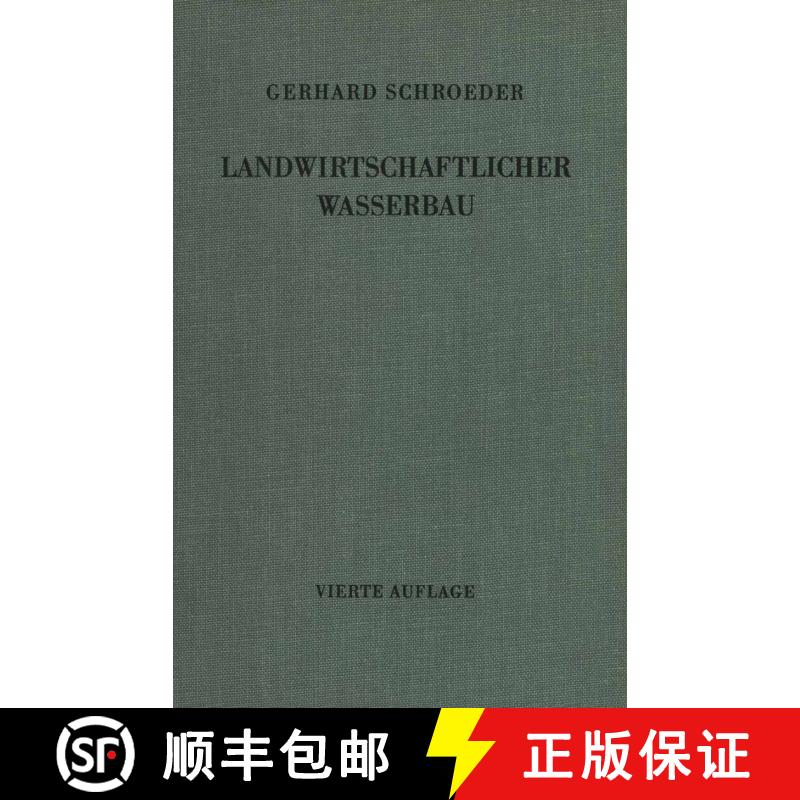 【3-4周达】Landwirtschaftlicher Wasserbau (4. Auflage 1968) [9783642950353] - 实物图