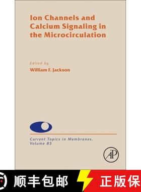 【3-4周达】Ion Channels and Calcium Signaling in the Microcirculation: Volume 85 [9780128200902]