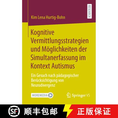 【3-4周达】Kognitive Vermittlungsstrategien und Möglichkeiten der Simultanerfassung im Kontext Autis... [9783658476786]