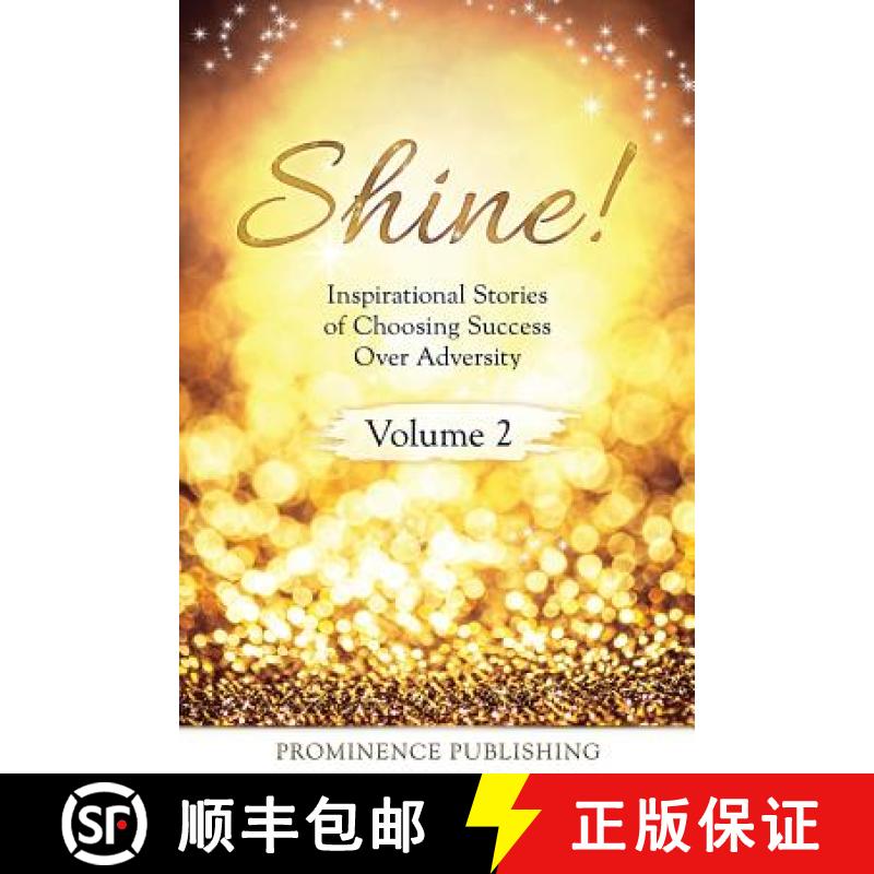 【3-4周达】Shine Volume 2: Inspirational Stories of Choosing Success Over Adversity [9781988925066]