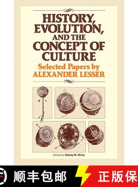 【3-4周达】History, Evolution and the Concept of Culture: Selected Papers by Alexander Lesser [9780521277365]