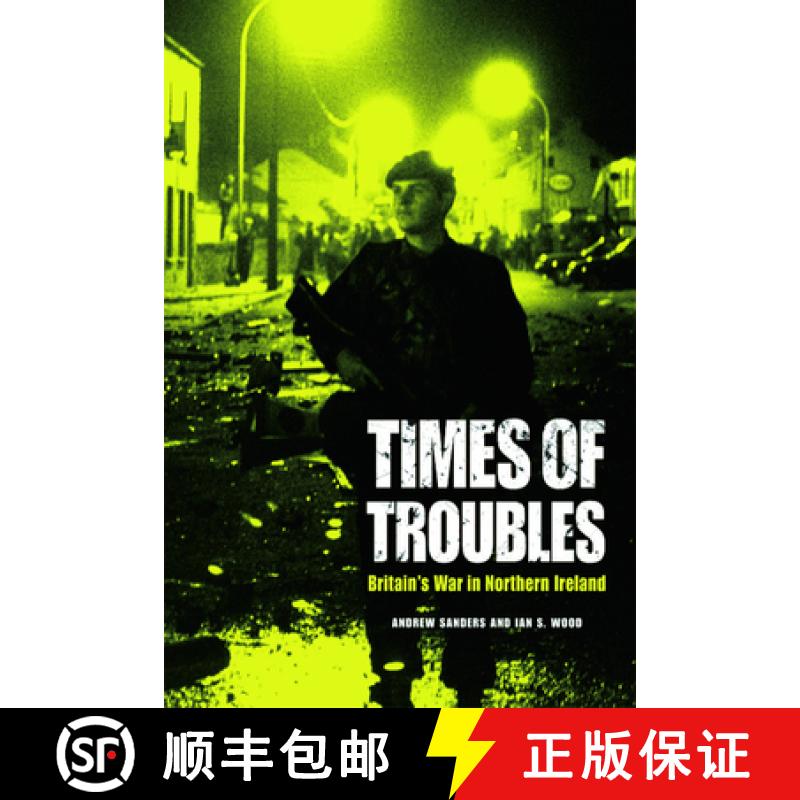 【3-4周达】Times of Troubles: Britain's War in Northern Ireland [9780748646555]
