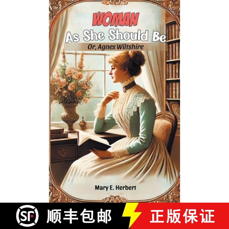 【3-4周达】Woman As She Should BeOr, Agnes Wiltshire (Edition2024) [9789369071593]