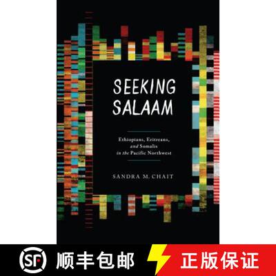 【3-4周达】精装 Seeking Salaam: Ethiopians, Eritreans, and Somalis in the Pacific Northwest [9780295991436]