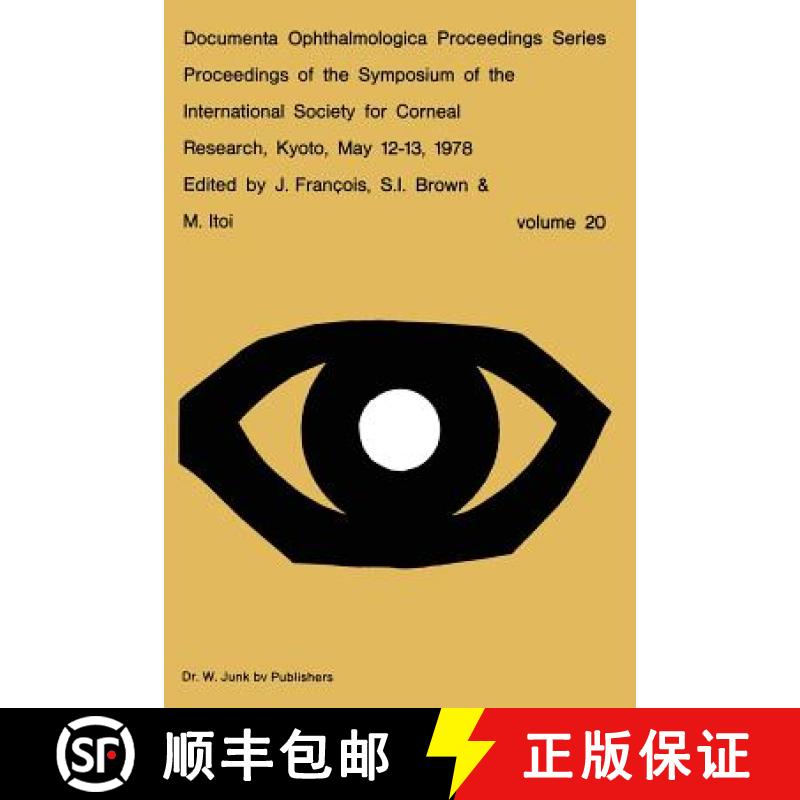 【3-4周达】Proceedings of the Symposium of the International Society for Corneal Research, Kyoto, May... [9789400996083]