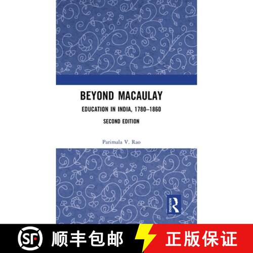 【3-4周达】Beyond Macaulay: Education in India, 1780-1860 [9781032906775]