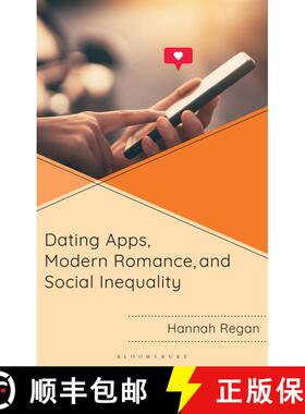 【3-4周达】Dating Apps, Modern Romance, and Social Inequality [9781666973822]