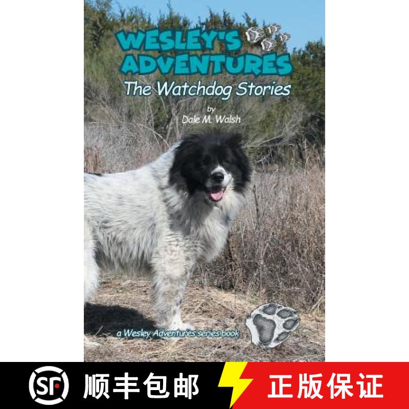 【3-4周达】Wesley's Adventures: The Watchdog Stories [9781640034952]