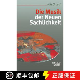 Die Musik Der Sachlichkeit 4周达 Neuen 9783476016669