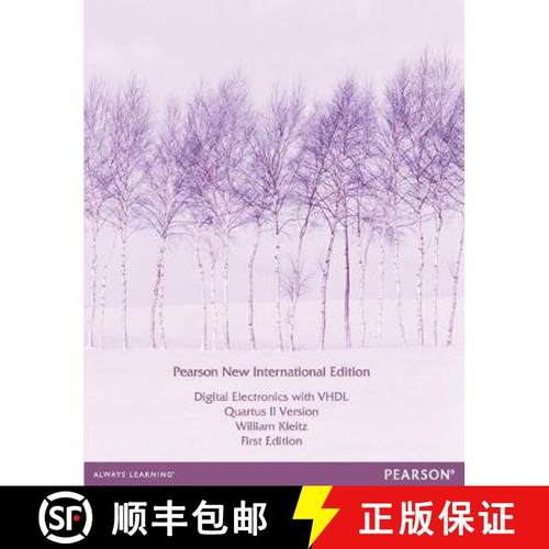 【3-4周达】Digital Electronics with VHDL (Quartus II Version): Pearson New International Edition / El... [9781447980223]