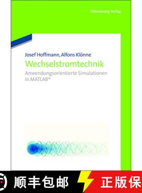 【3-4周达】Wechselstromtechnik: Anwendungsorientierte Simulationen in MATLAB [9783486709353]