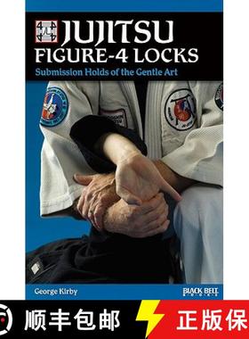 预订 Jujitsu Figure-4 Locks: Submission Holds of the Gentle Art [9780897501804]
