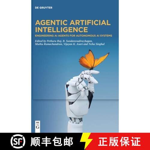 【3-4周达】精装 Agentic Artificial Intelligence: Engineering AI Agents for Autonomous AI Systems [9783119141970]
