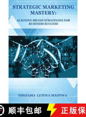 【3-4周达】Strategic Marketing Mastery: Aligning Brand Strategies for Business Success [9781037036569]