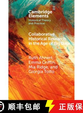 【3-4周达】Collaborative Historical Research in the Age of Big Data: Lessons from an Interdisciplinar... [9781009175555]