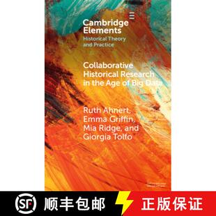 【3-4周达】Collaborative Historical Research in the Age of Big Data: Lessons from an Interdisciplinar... [9781009175555]