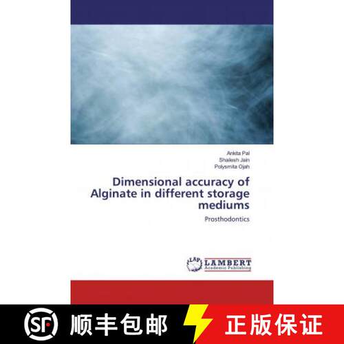 预订 Dimensional accuracy of Alginate in different storage mediums [9786200474124]