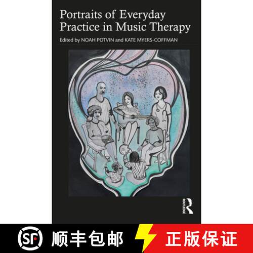 【3-4周达】Portraits of Everyday Practice in Music Therapy [9780367642860]