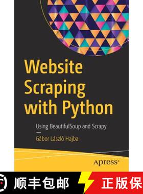 【3-4周达】Website Scraping with Python : Using BeautifulSoup and Scrapy [9781484239247]